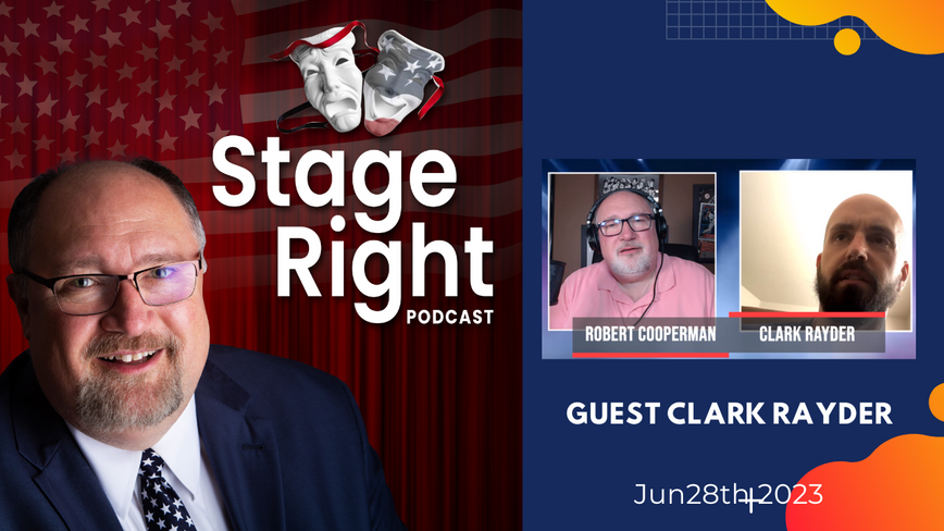 Stage Right with guest Clark Rayder- Jun 28th, 2023